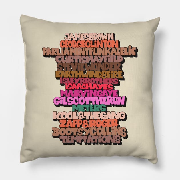 Funk Legends. Funky style typography. One nation under a groove. Pillow by Boogosh