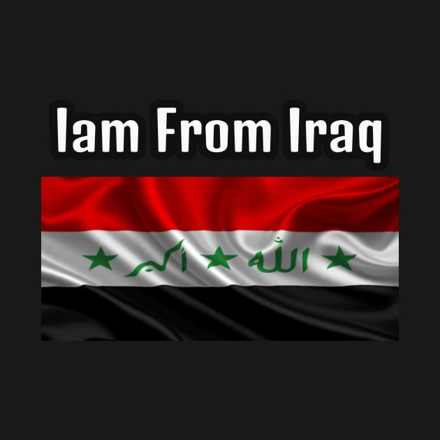 I am From Iraq T-shirt by HR