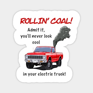 Rollin' Coal Magnet