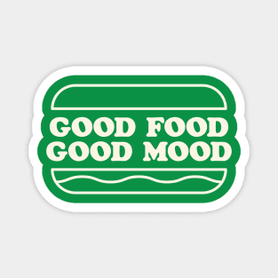 Good food, good mood Magnet