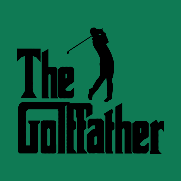 The Golffather ! by Wearing Silly