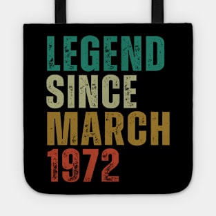 Legend Since march 1972 Awesome Retro Vintage Birthday Years Old Gift Tote