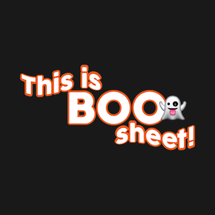 This is BOO sheet! T-Shirt