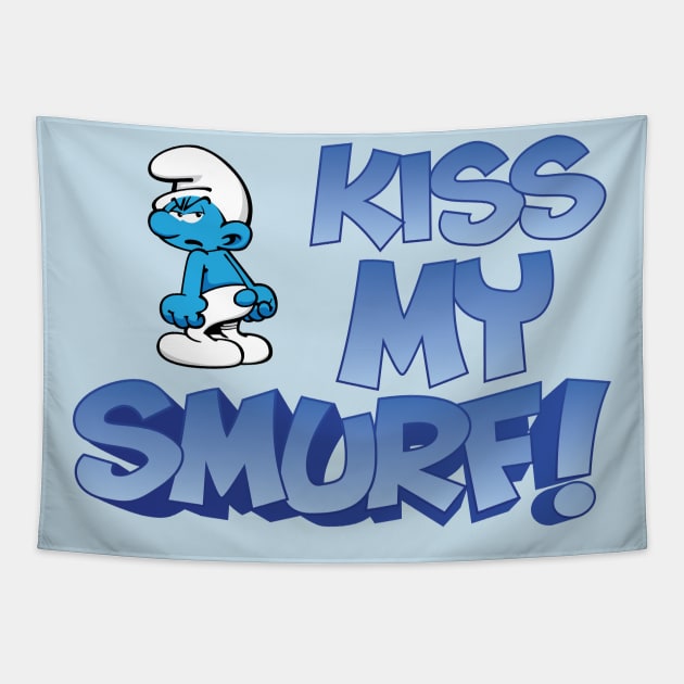 Kiss My Smurf Tapestry by Ryan