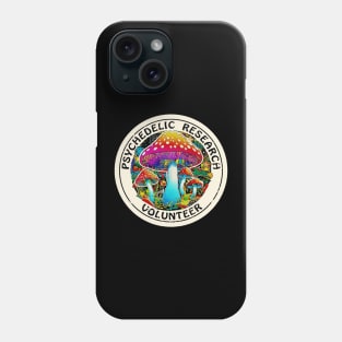 Psychedelic Mushroom | Psychedelic Research Volunteer Phone Case