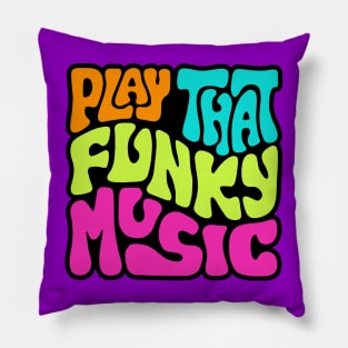 Play That Funky Music Word Art Pillow