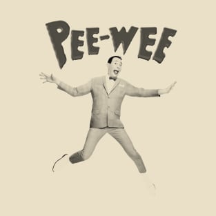 pee wee herman T-Shirt