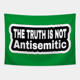 The Truth Is Not Antisemitic - Two-Tier - Sticker - White - Back Tapestry