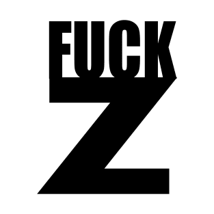 fuck z T-Shirt