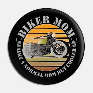 Cool motorcycle motorcyclist biker mother mom Pin