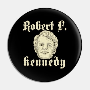 Robert F. Kennedy Presidential Primary Campaign Pin