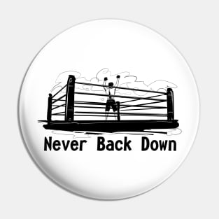 never back down Pin