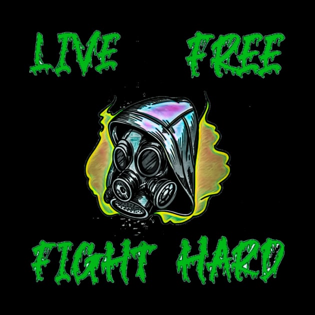 Live Free Fight Hard gas mask by Dice 