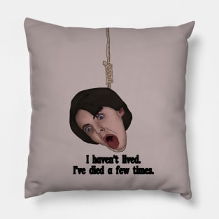 Harold and Maude, Bud Cort Inspired design. I haven't lived. Iv'e died a few times. Pillow