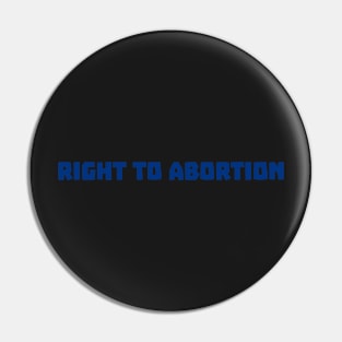 Abortion rights, right to abortion Pin