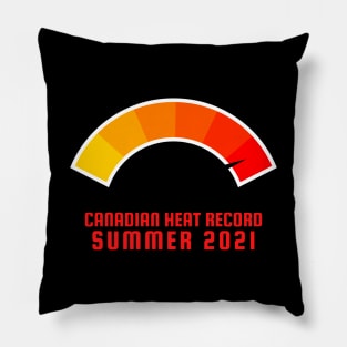 Summer 2021 - Canadian Heat Record Pillow