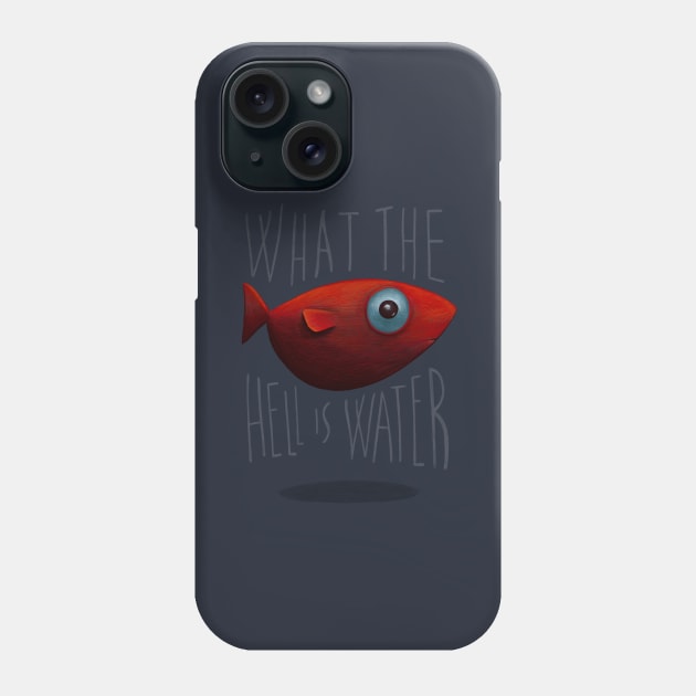 THIS IS WATER Phone Case by FrancisMacomber