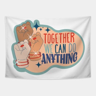 Retro Sticker Style "Together We Can Do Anything" Tapestry