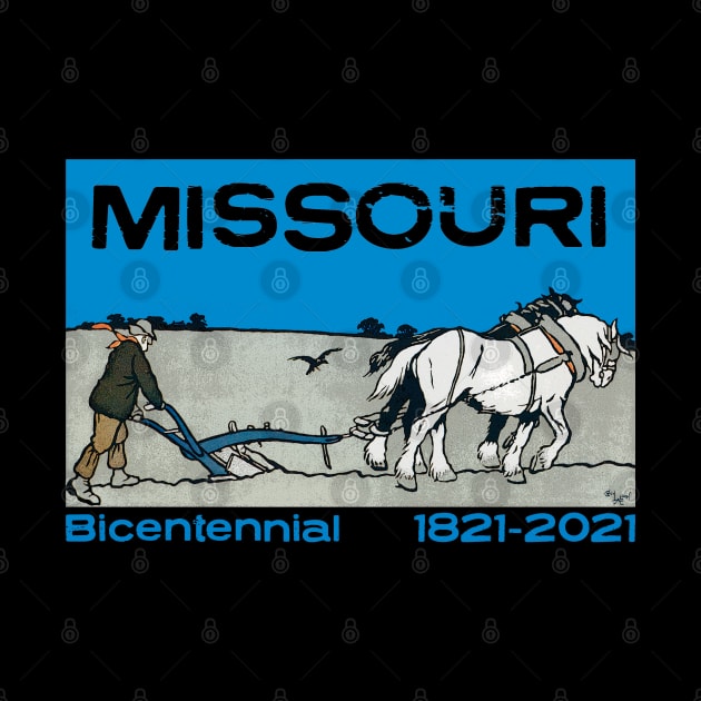 Missouri Bicentennial 2021 Anniversary 200 Years Farming by Pine Hill Goods