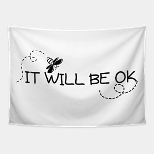 It Will Be OK Tapestry