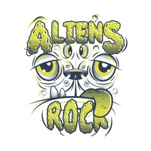 Aliens Rock , Aliens Lovers T-Shirt