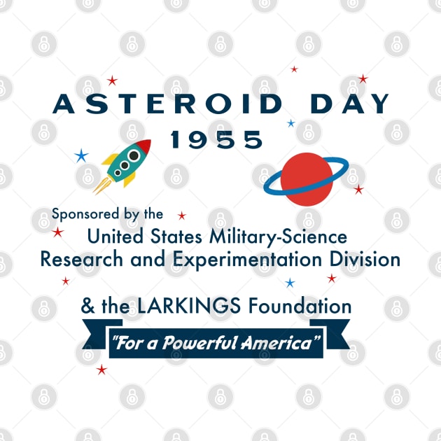 Asteroid Day 1955 by PopCultureShirts