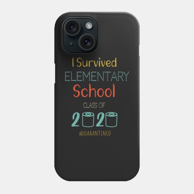 I Survived Elementary School Funny Quarantine Graduation Gift, Elementary School Grade, Toilet Paper 2020 Quarantined Phone Case by WassilArt