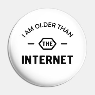 Birthday - I am older than the interner Pin