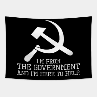 I'm From The Government And I'm Here To Help. - Libertarian Tapestry