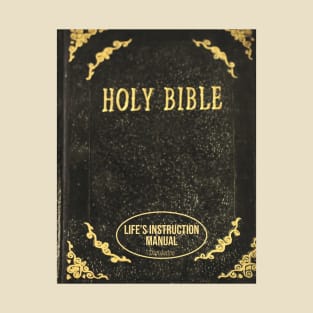 Holy Bible Life's Instruction Manual Translation Religious T-Shirt