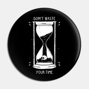 Time is precious Pin