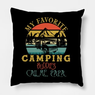 Vintage Retro My Favorite Camping Buddies Call Me Papa Pillow