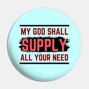 My God Shall Supply All Your Need | Bible Verse Philippians 4:19 Pin