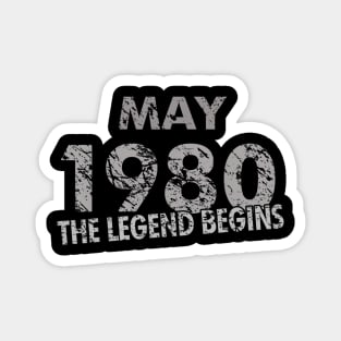 39th Birthday Gift May 1980 The Legend Begins Magnet