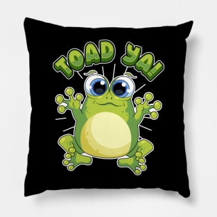 Funny Frog Toad Ya Humor Sayings Quotes Pillow