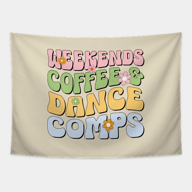 Weekends Coffee and Dance Comps Retro Dance Competition Teacher Coach Tapestry by Nisrine