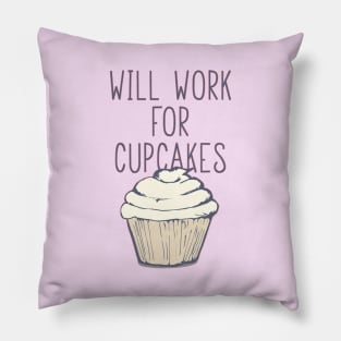 Will Work for Cupcakes Pillow