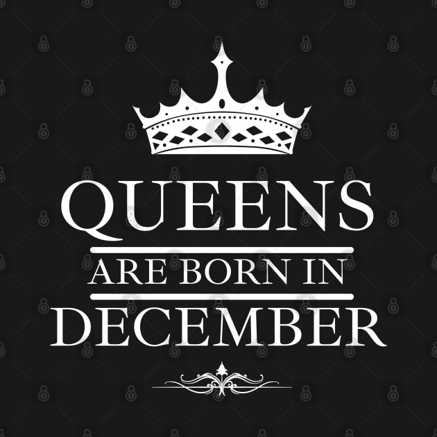 Birthday Gifts for Women December Women Queens Are Born In December by NickDsigns