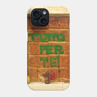 Tutto Per Te! Phone Case