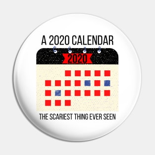 A 2020 Calendar is the Scariest Thing Ever Seen Pin