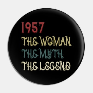 Vintage Retro 1957 Legend Gift 63rd Birthday Womens Pin