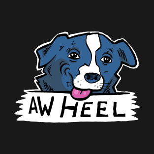 Aw Heel T-Shirt