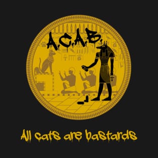 All cats are bastards 2 T-Shirt