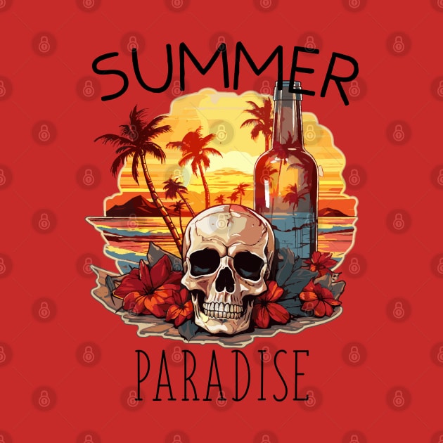 Skull and Empty Bottle - Summer Paradise (Black Lettering) by VelvetRoom