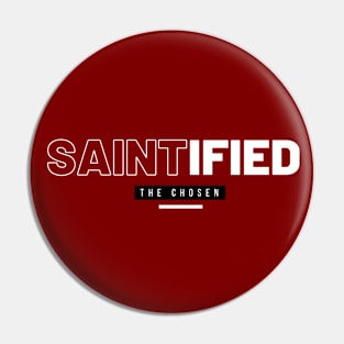 SAINTIFIED CHRISTIAN Pin