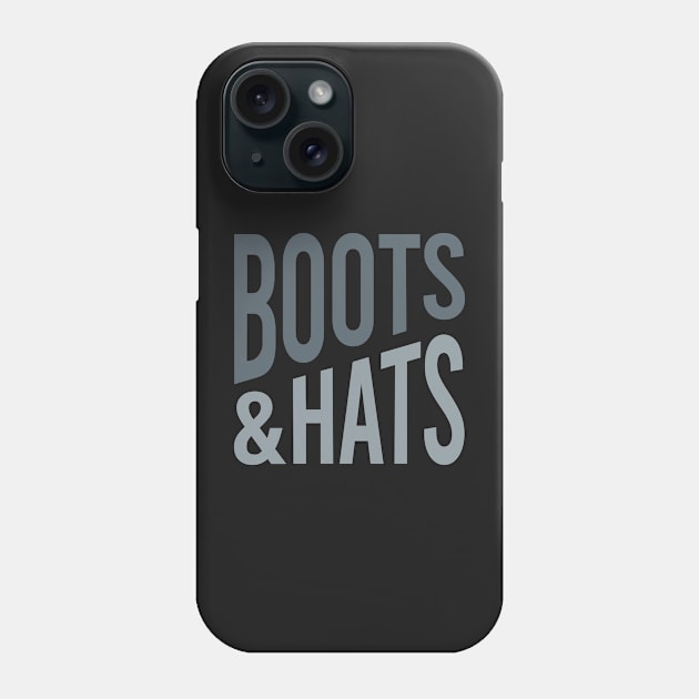 Farming Boots & Hats Phone Case by whyitsme