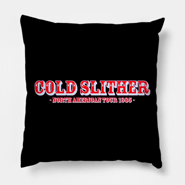 Zarana Cold Slither World Tour 85 Pillow by Python Patrol