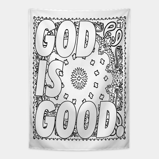 GOD IS GOOD bandana Tapestry by undergroundART