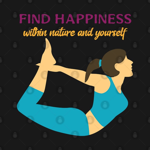 Find Happiness Within Nature and Yourself- Yoga Mantra by Eva Wolf