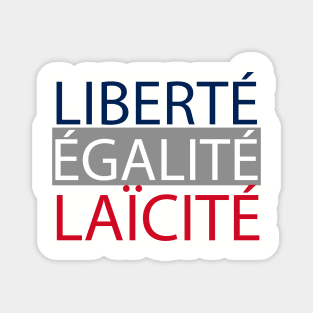 LIBERTÉ ÉGALITÉ LAÏCITÉ Magnet